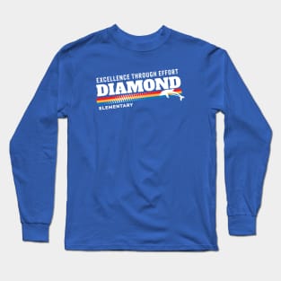 Diamond Elementary - Excellence Through Effort Long Sleeve T-Shirt